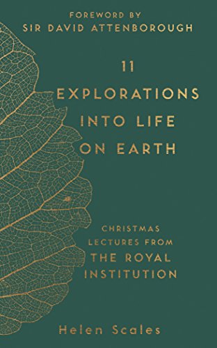 11 Explorations into Life on Earth: Christmas Lectures from the Royal Institution (Ri Lectures) von Michael O'Mara Books